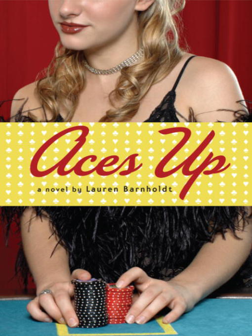 Title details for Aces Up by Lauren Barnholdt - Available